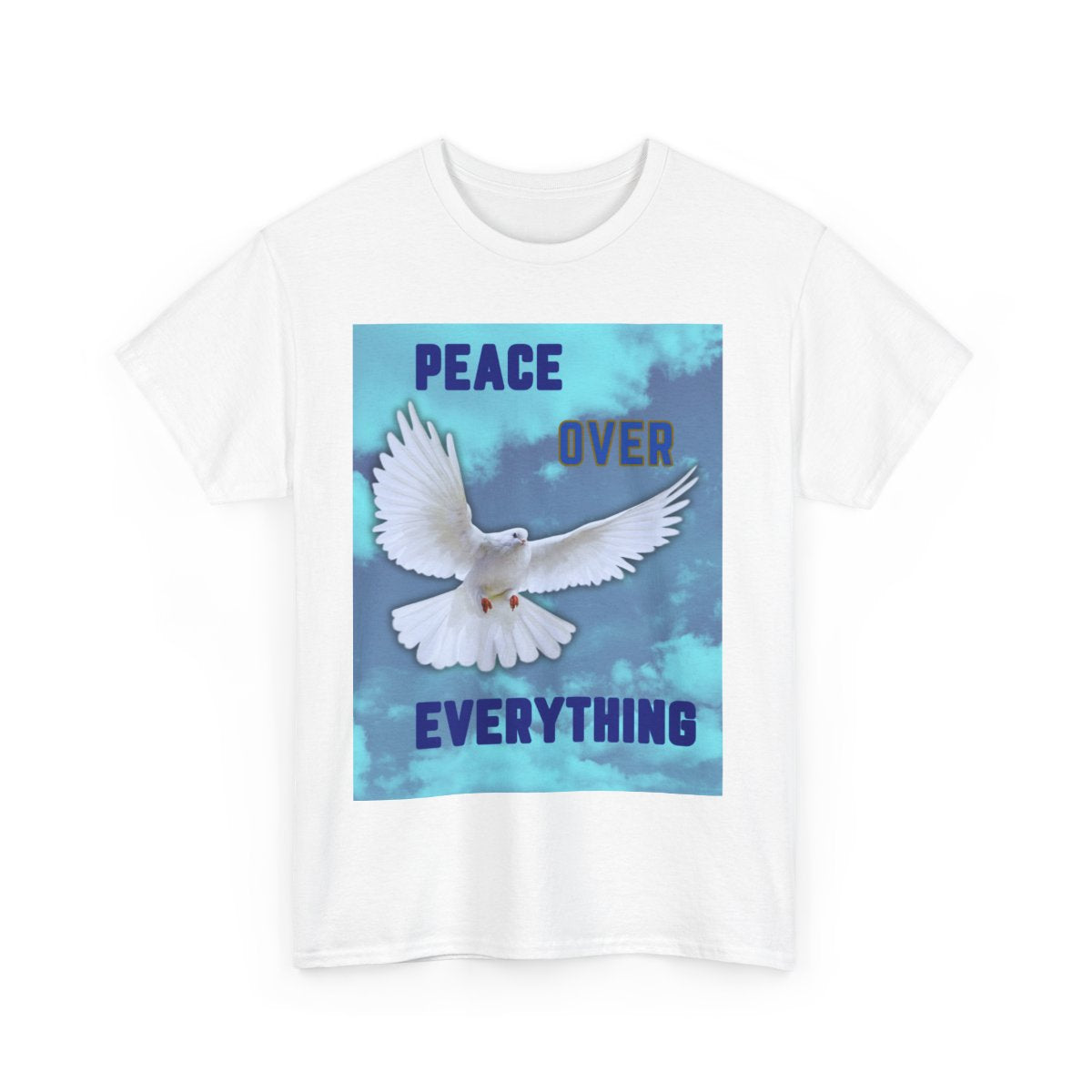 Peace Over Everything T-Shirt-4XL